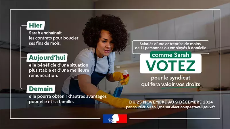 Hier Sarah enchaînait les contrats pour boucler ses fins de mois, aujourd'hui elle bénéfici d'une situation plus stable et d'une meilleure rémunération, demain elle pourra obtenir d'autres avantages pour elle et sa famille. Salariés d'une entreprise de moins de 11 personnes ou employés à domicile, comme Sarah, voter pour le syndicat qui fera valoir vos droits.