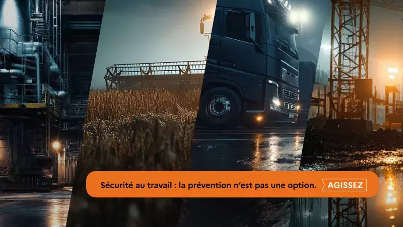 Sécurité au travail : la prévention n'est pas une option. Agissez !