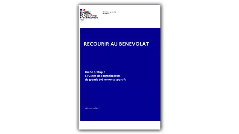 Recourir au bénévolat | Guide pratique à l’usage des organisateurs de grands évènements sportifs