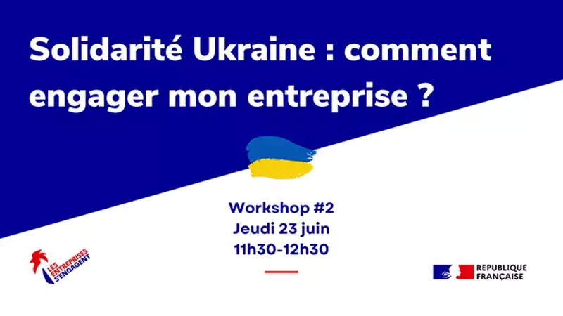 Webinaire « Solidarité Ukraine : comment engager mon entreprise ? »