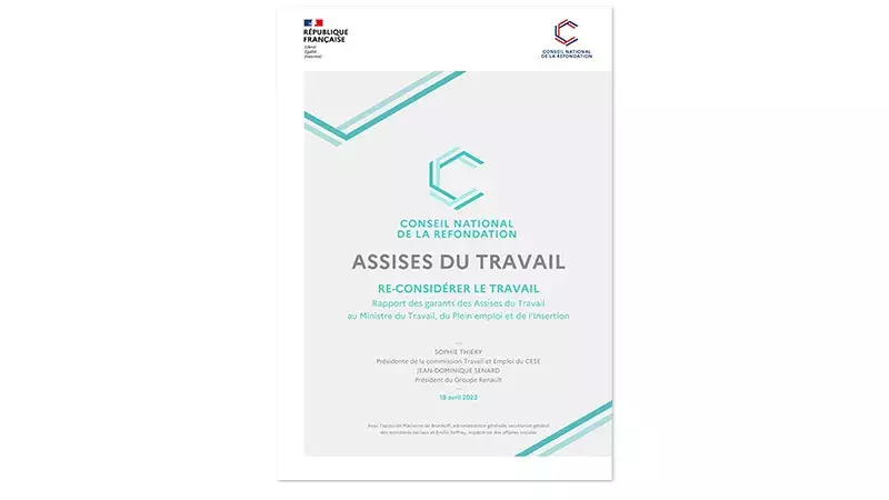 Conseil national de la refondation | Assises du travail | Re-considérer le travail | Rapport des garants des Assises du Travail au Ministre du Travail, du Plein emploi et de l'Insertion | Sophie Thiéry, présidente de la commission travail et emploi du CESE, Jean-Dominique Senard, président du Groupe Renault, 10 avril 2023