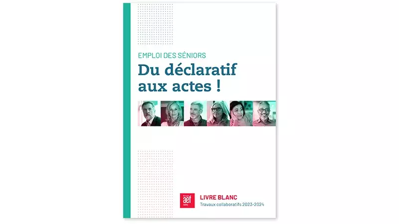 Emploi des séniors | Du déclaratif aux actes | Livre blanc